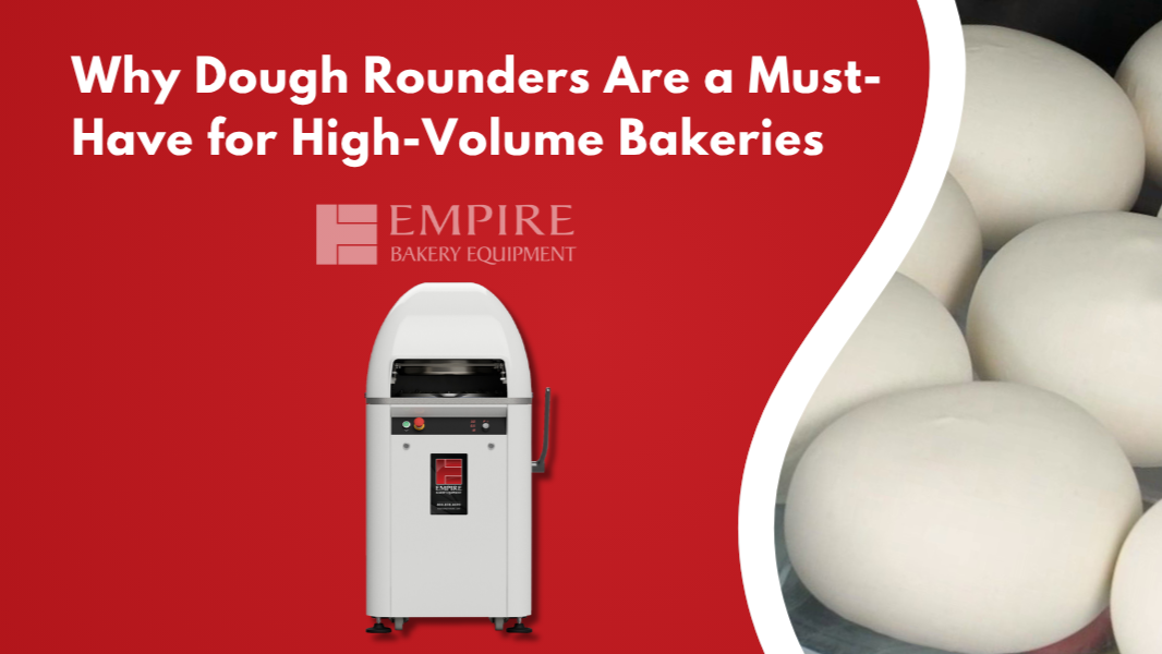 Why a Dough Rounder is a Must-Have for High-Volume Bakeries