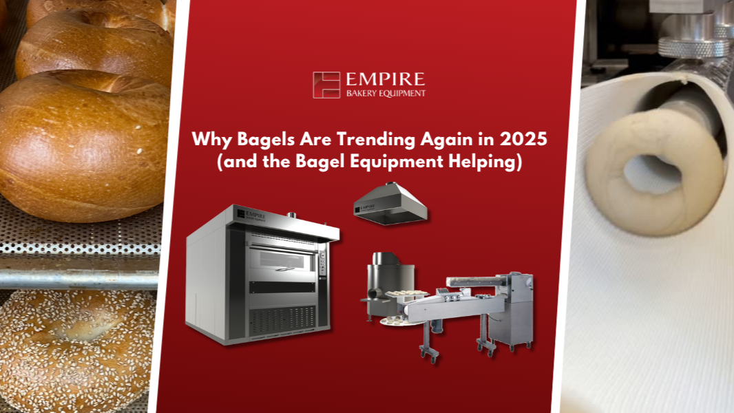 Why Bagels Are Trending in 2025 (&amp; the Bagel Equipment Helping)