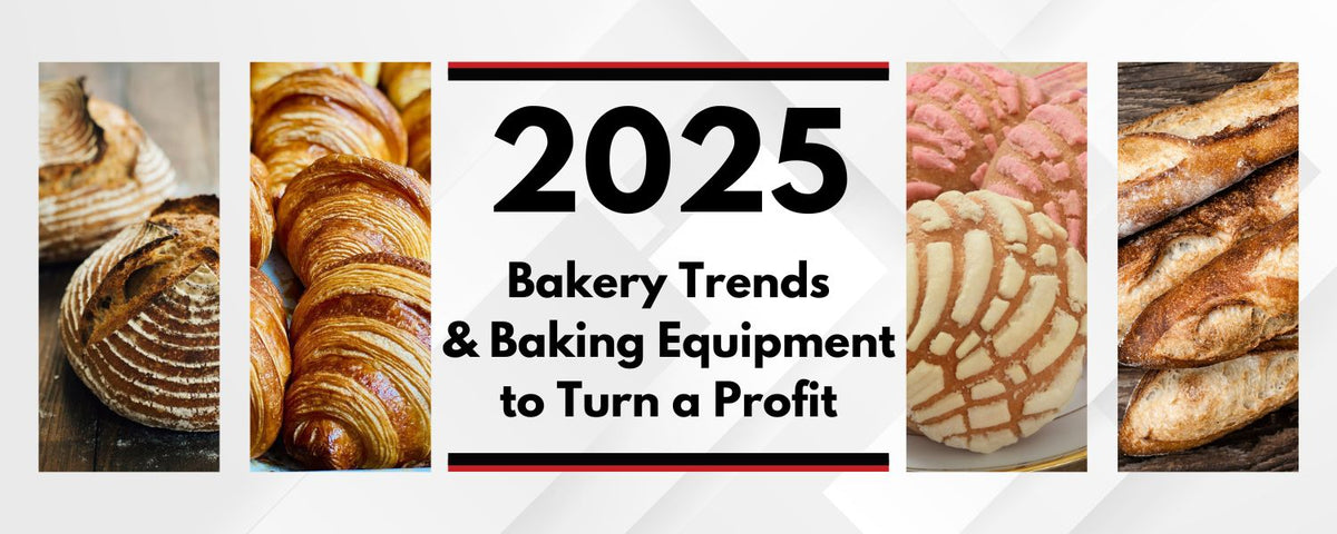 2025 Bakery Trends &amp; Baking Equipment for Turning a Profit