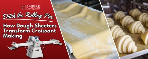 Ditch the Rolling Pin: How Dough Sheeters Transform Croissant Making