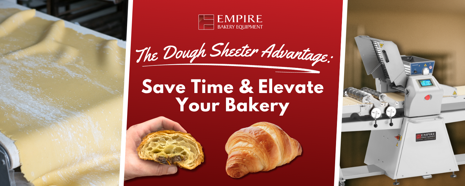 The Dough Sheeter Advantage: Save Time &amp; Elevate Your Bakery