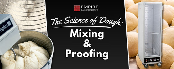 The Science of Dough: Unlocking the Secrets of Mixing &amp; Proofing