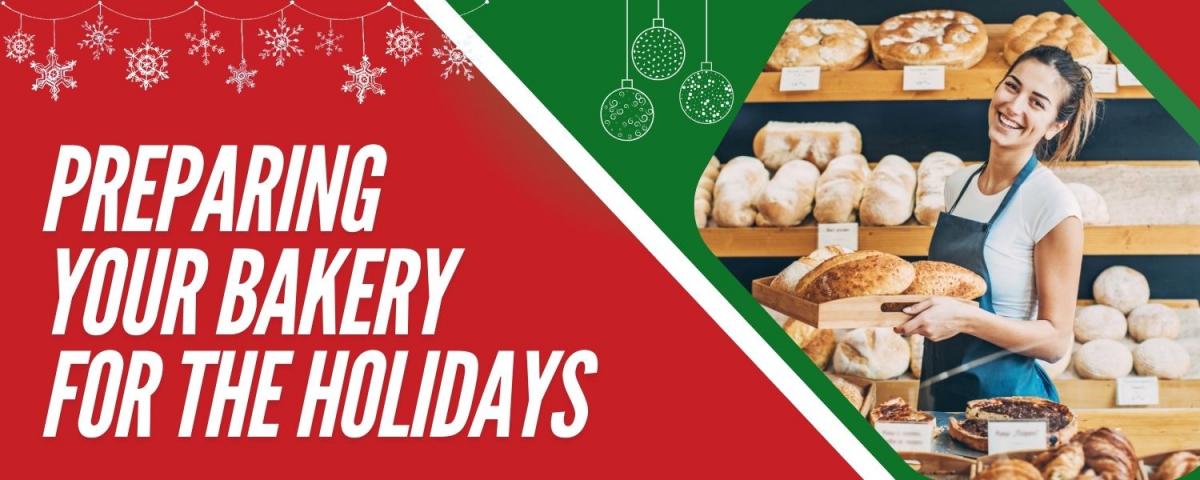 Preparing Your Bakery for the Holidays: Essential Tips and Bakery Equipment